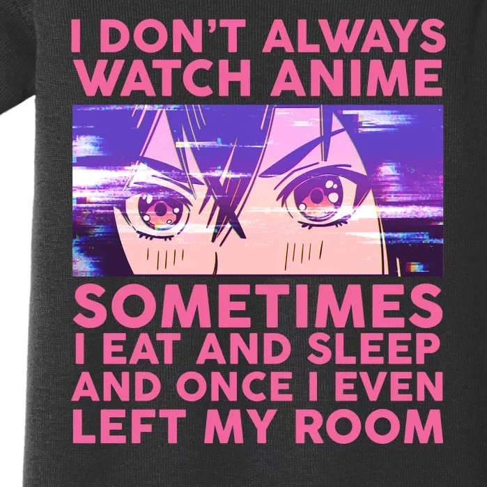 Funny Retro I Don't Always Watch Anime Anime Fan Baby Bodysuit