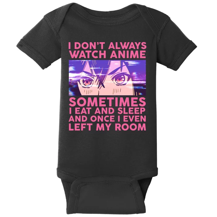 Funny Retro I Don't Always Watch Anime Anime Fan Baby Bodysuit