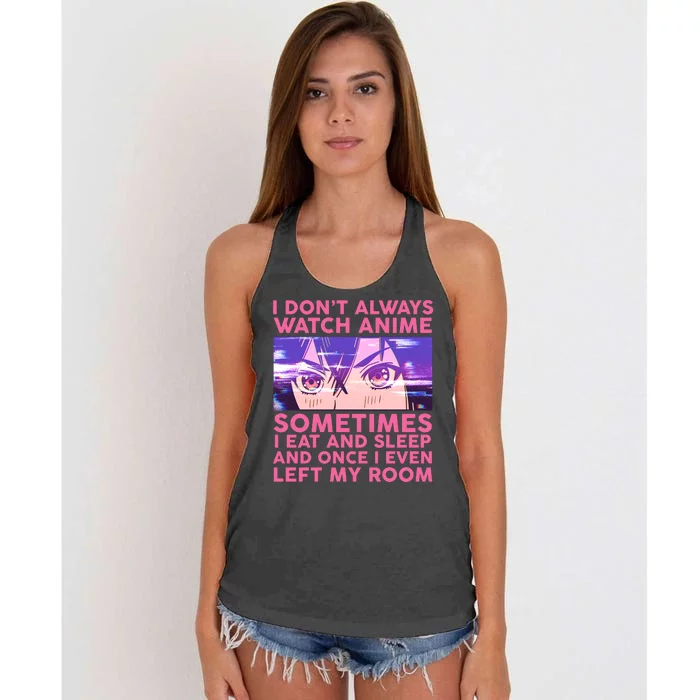 Funny Retro I Don't Always Watch Anime Anime Fan Women's Knotted Racerback Tank