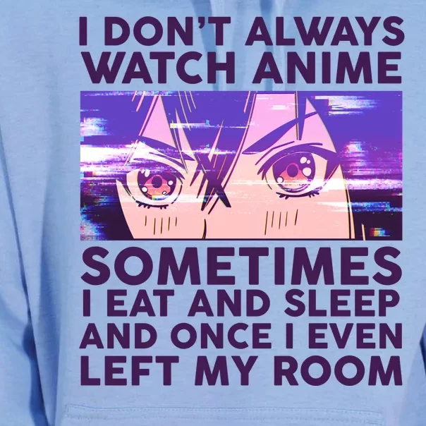 Funny Retro I Don't Always Watch Anime Anime Fan Unisex Surf Hoodie