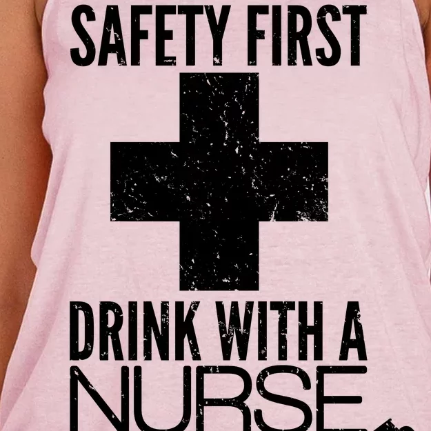 Funny Safety First Drink With A Nurse Women's Knotted Racerback Tank