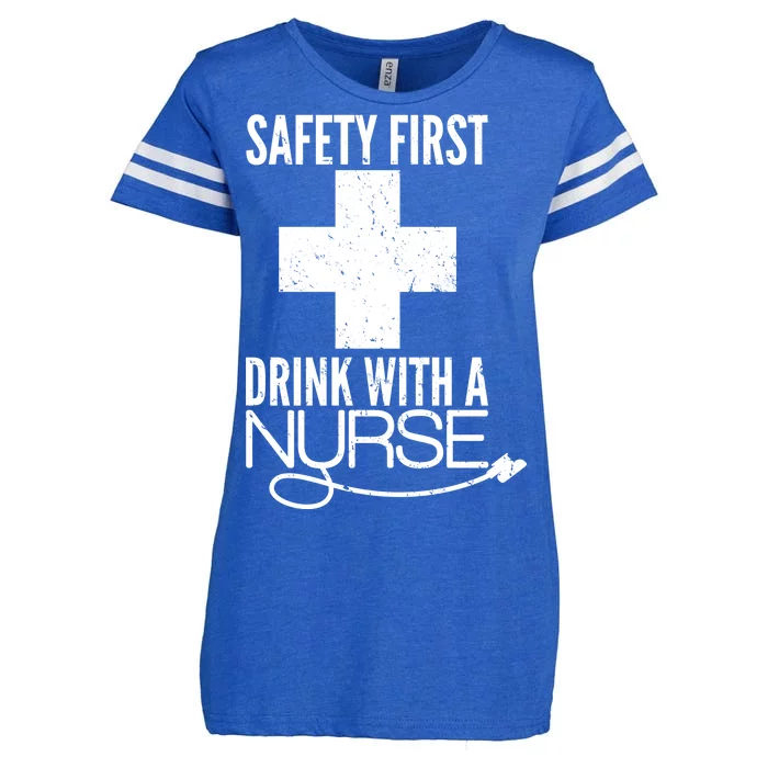 Funny Safety First Drink With A Nurse Enza Ladies Jersey Football T-Shirt