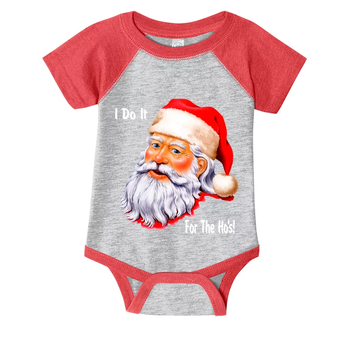 Funny Santa Claus I Do It For The HO'S Christmas Infant Baby Jersey Bodysuit