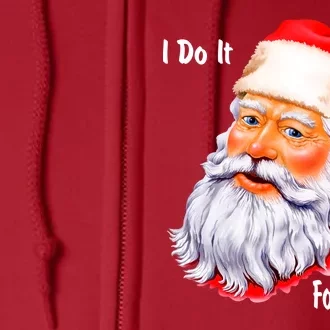 Funny Santa Claus I Do It For The HO'S Christmas Full Zip Hoodie