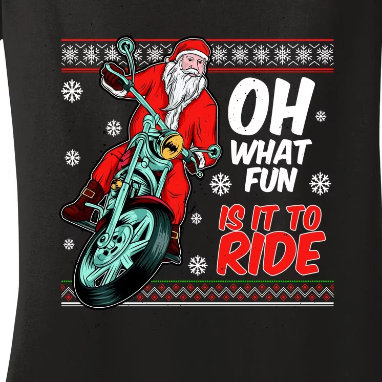 Funny Santa Oh What Fun It Is To Ride Motorcycle Women's V-Neck T-Shirt