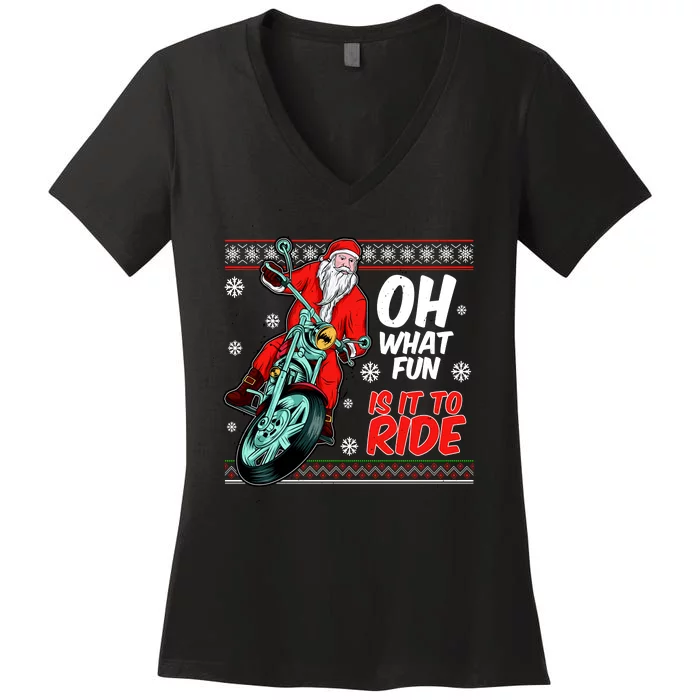 Funny Santa Oh What Fun It Is To Ride Motorcycle Women's V-Neck T-Shirt