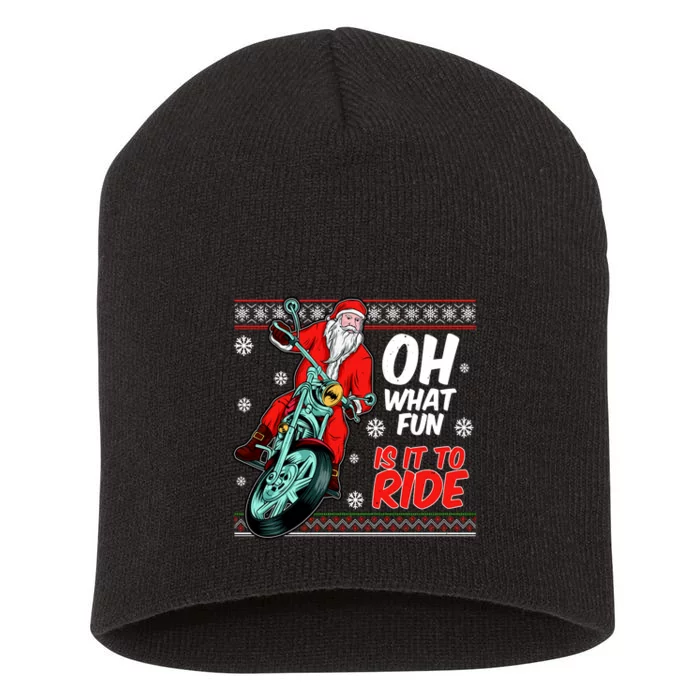 Funny Santa Oh What Fun It Is To Ride Motorcycle Short Acrylic Beanie