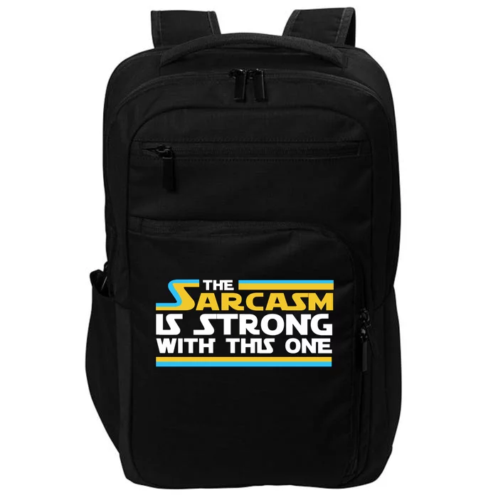 Funny Sarcasm Is Strong With This One Spoof Impact Tech Backpack