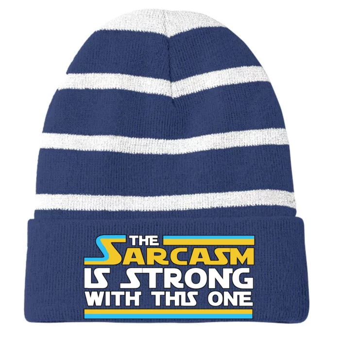 Funny Sarcasm Is Strong With This One Spoof Striped Beanie with Solid Band