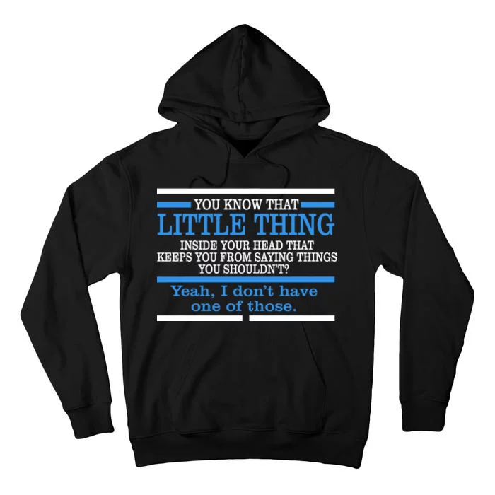 Funny Sarcastic Mind Tall Hoodie