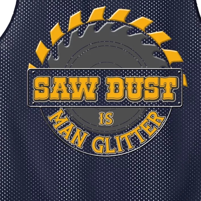 Funny Saw Dust Is Man Glitter Mesh Reversible Basketball Jersey Tank