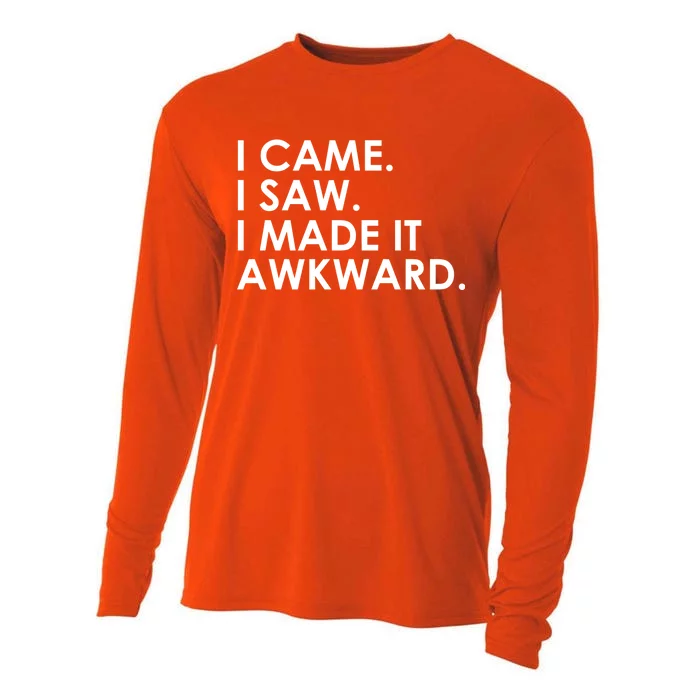 Funny Saying - I Came. I Saw. I Made It Awkward. Cooling Performance Long Sleeve Crew