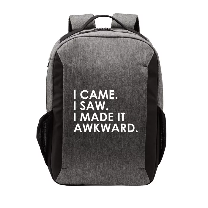 Funny Saying - I Came. I Saw. I Made It Awkward. Vector Backpack