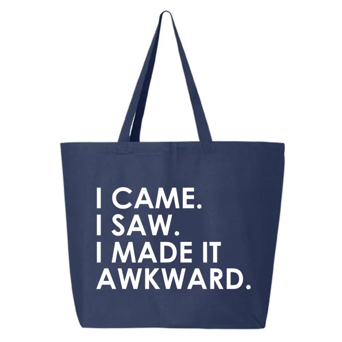 Funny Saying - I Came. I Saw. I Made It Awkward. 25L Jumbo Tote