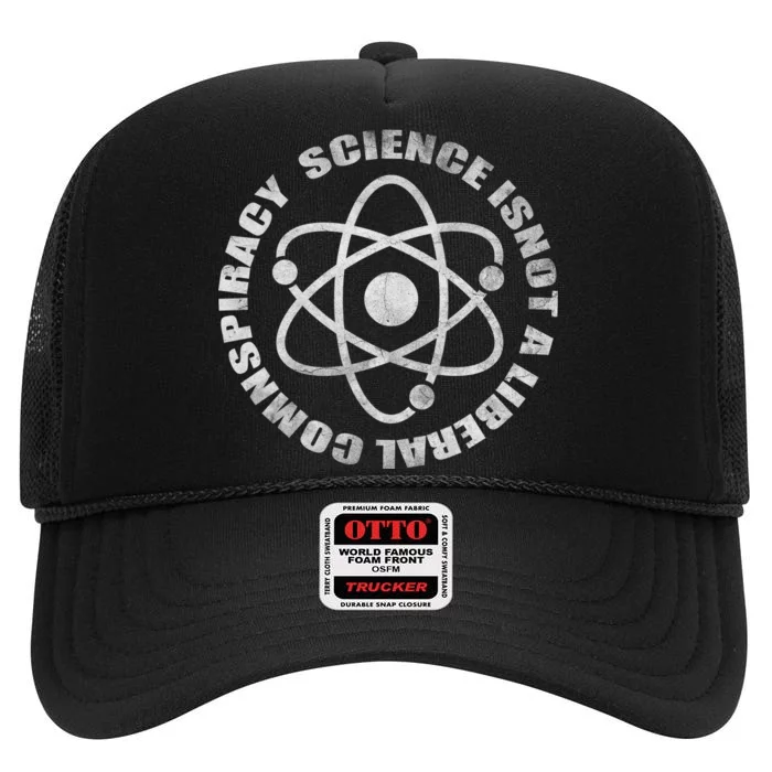 Funny Science Liberal Conspiracy High Crown Mesh Trucker Hat