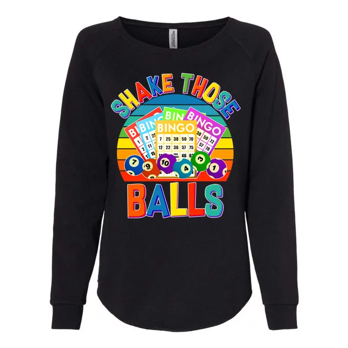 Funny Shake Those Balls Bingo Womens California Wash Sweatshirt