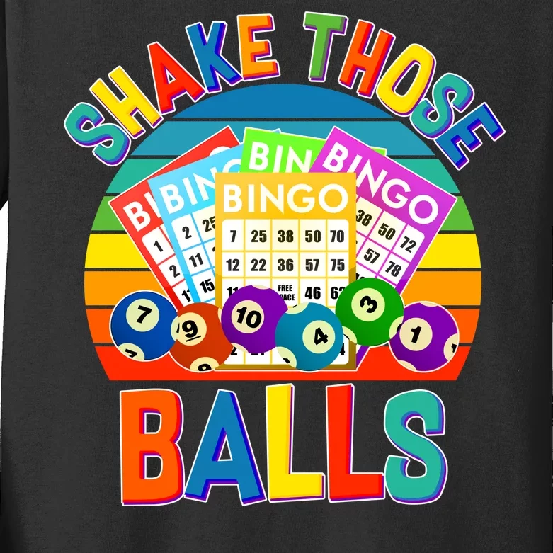 Funny Shake Those Balls Bingo Kids Long Sleeve Shirt