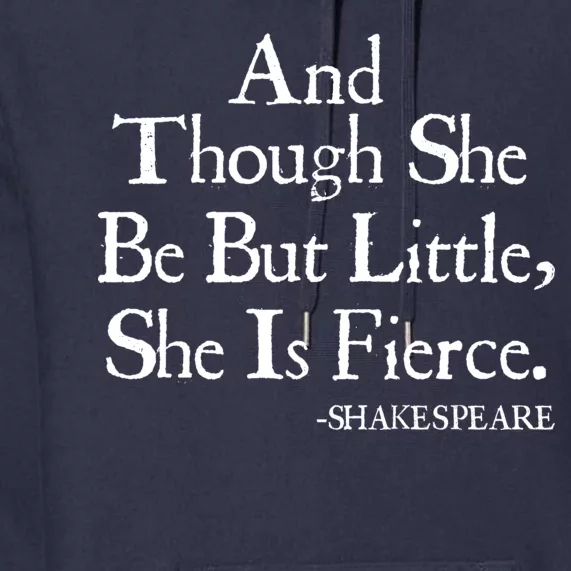 Funny Shakespeare Fierce Quote Premium Hoodie