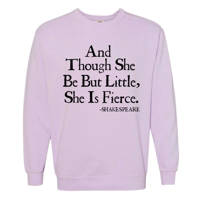 Funny Shakespeare Fierce Quote Garment-Dyed Sweatshirt