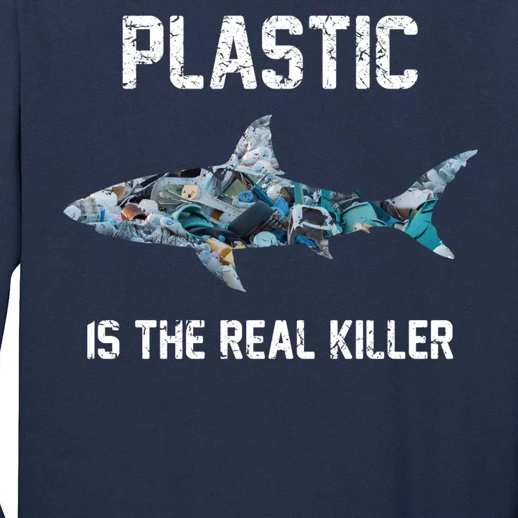 Funny Shark Plastic Is The Real Killer Tall Long Sleeve T-Shirt