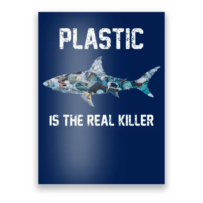 Funny Shark Plastic Is The Real Killer Poster