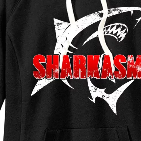 Funny Sharkasm Shark Fan Women's Fleece Hoodie