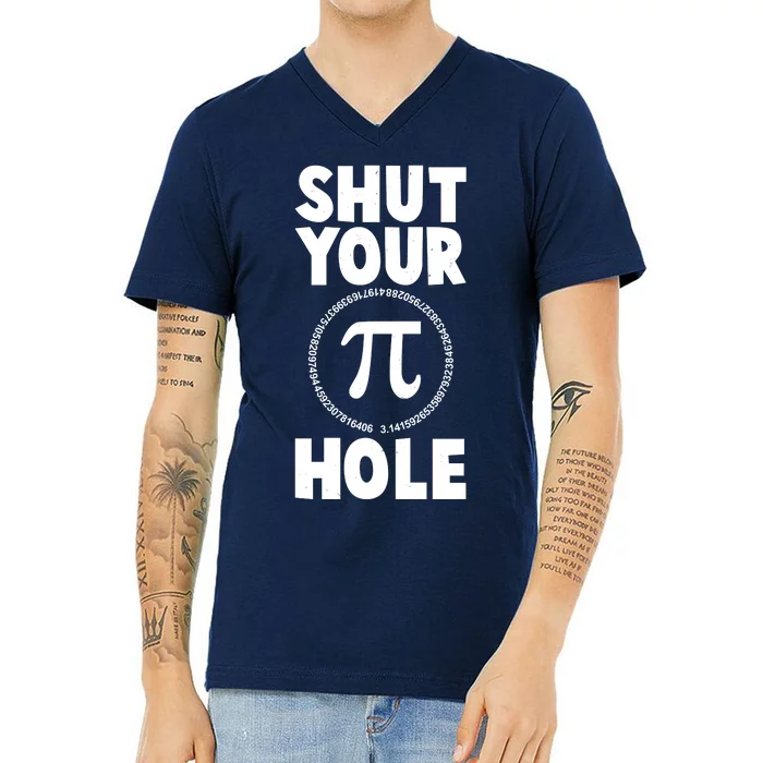 Funny Shut Your Pi Hole 3.14 March 14 V-Neck T-Shirt