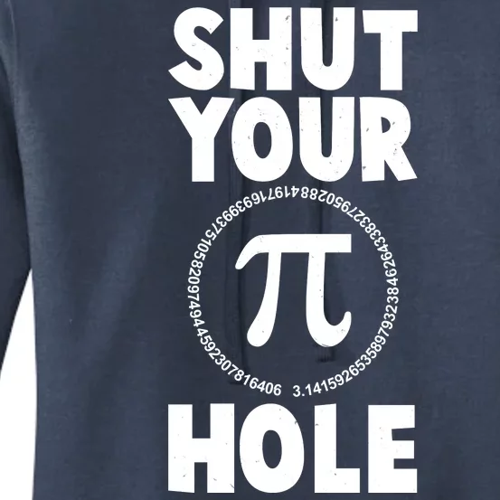 Funny Shut Your Pi Hole 3.14 March 14 Women's Pullover Hoodie