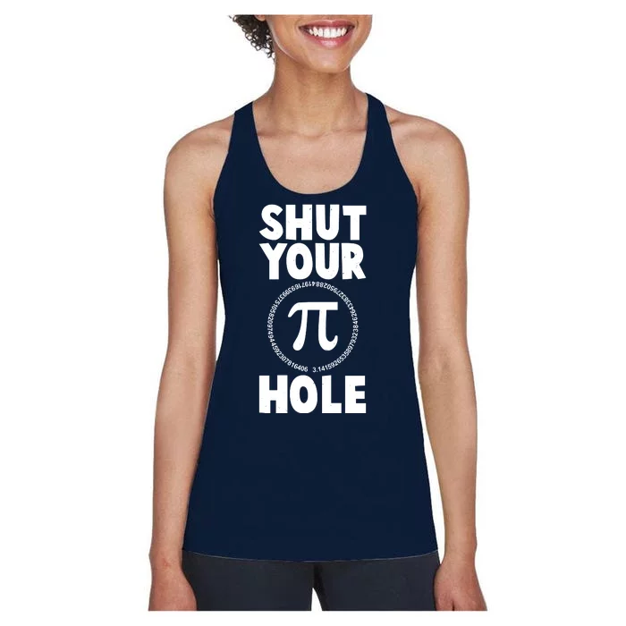 Funny Shut Your Pi Hole 3.14 March 14 Women's Racerback Tank