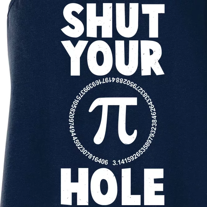 Funny Shut Your Pi Hole 3.14 March 14 Women's Racerback Tank