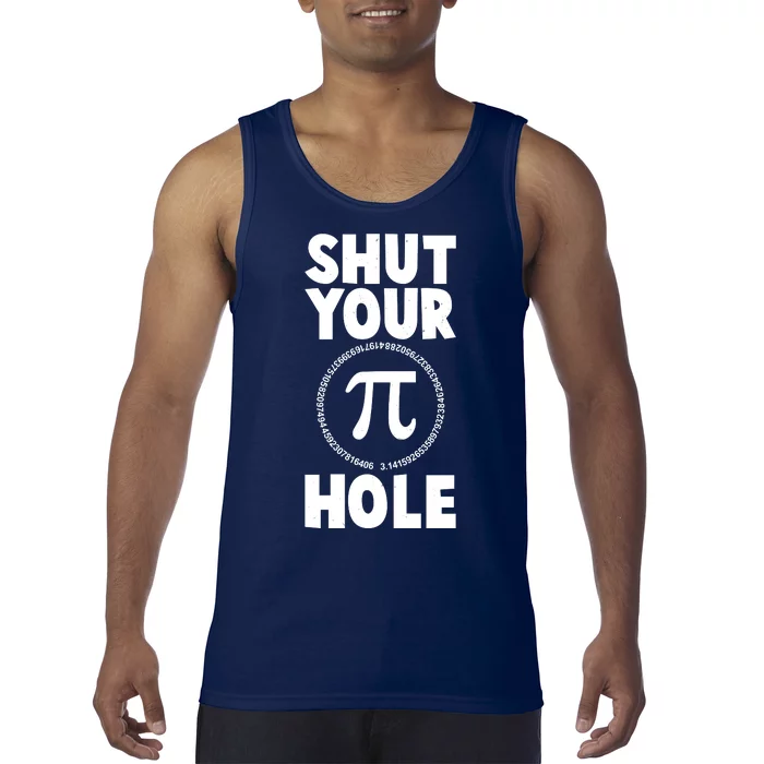 Funny Shut Your Pi Hole 3.14 March 14 Tank Top