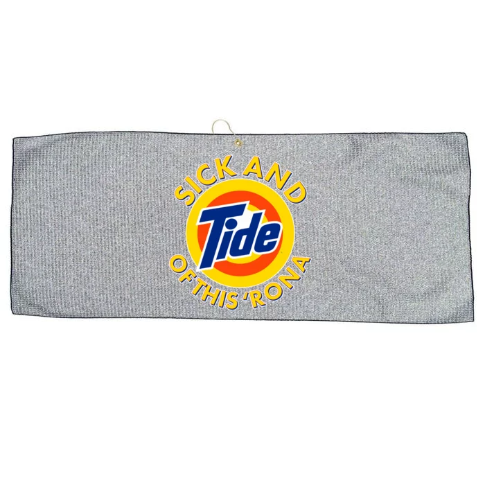 Funny Sick And Tide Of This 'Rona Large Microfiber Waffle Golf Towel