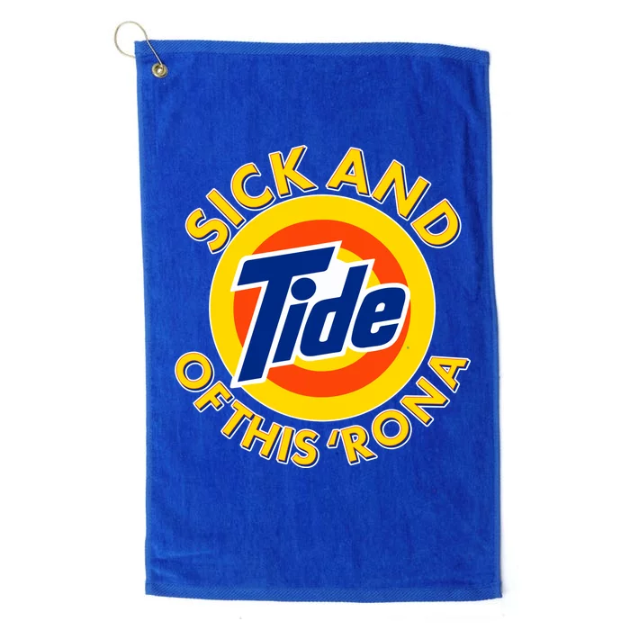 Funny Sick And Tide Of This 'Rona Platinum Collection Golf Towel