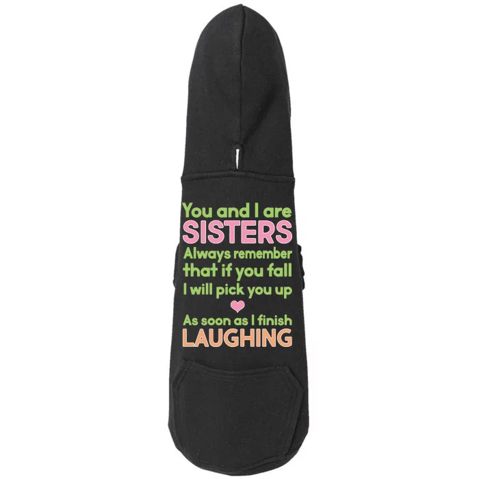 Funny Sisters Laughing Doggie 3-End Fleece Hoodie