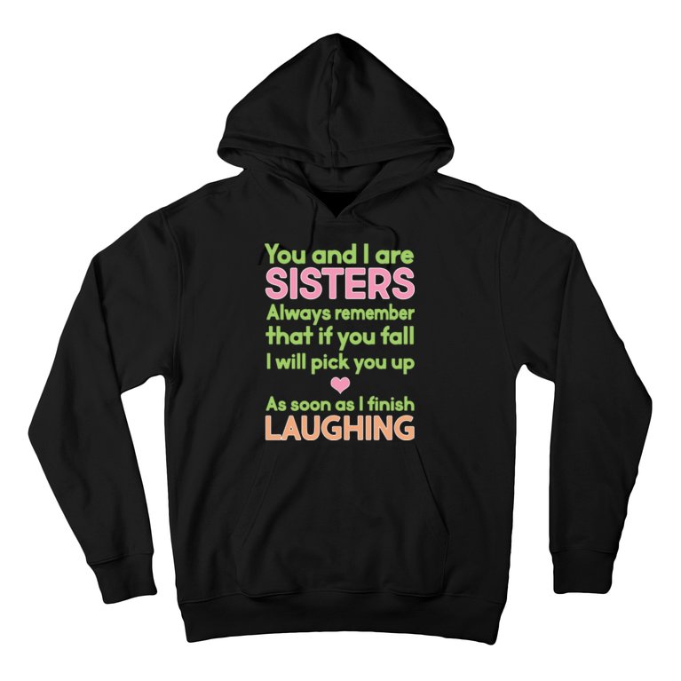 Funny Sisters Laughing Hoodie