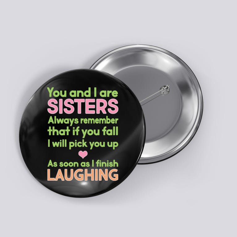 Funny Sisters Laughing Button
