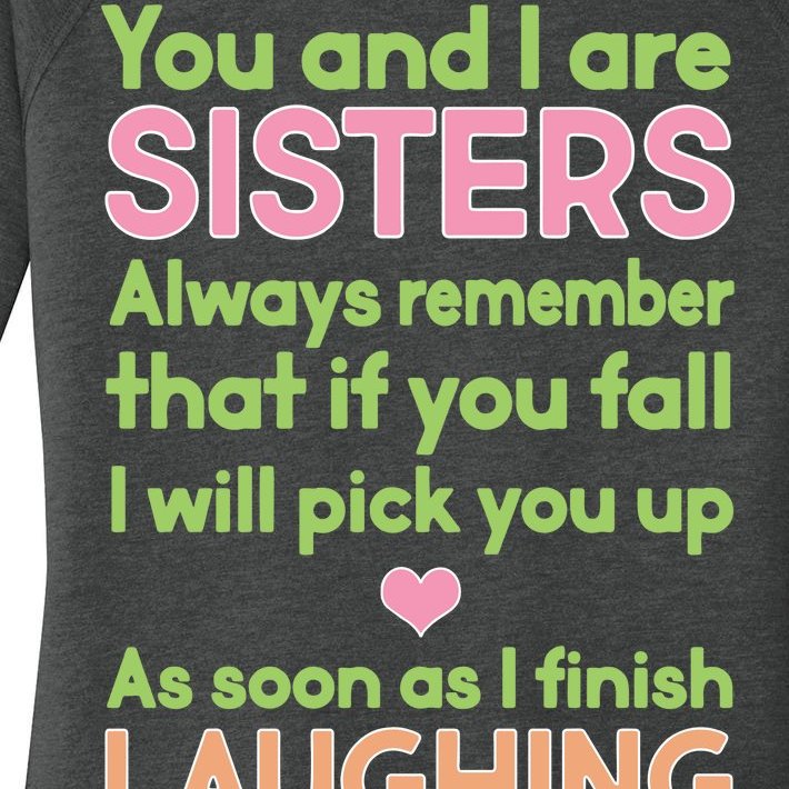 Funny Sisters Laughing Women’s Perfect Tri Tunic Long Sleeve Shirt