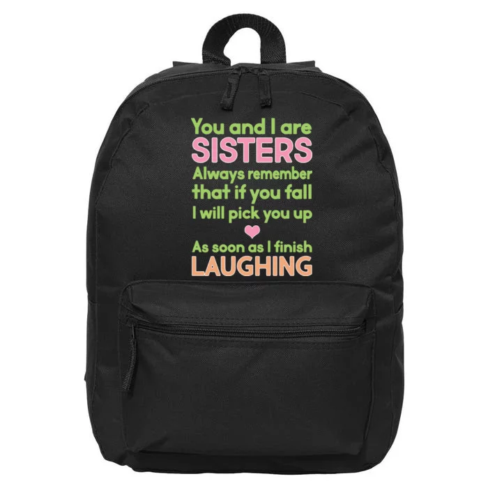 Funny Sisters Laughing 16 in Basic Backpack