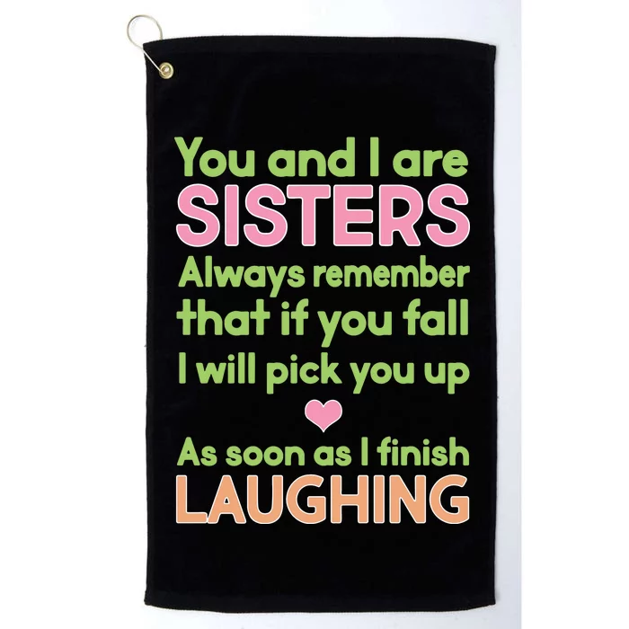 Funny Sisters Laughing Platinum Collection Golf Towel