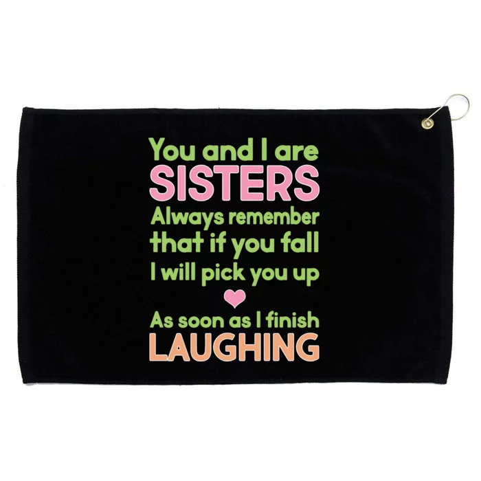 Funny Sisters Laughing Grommeted Golf Towel