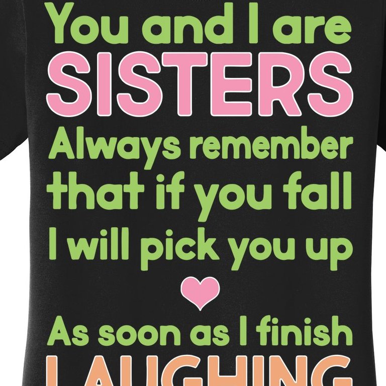 Funny Sisters Laughing Women's T-Shirt
