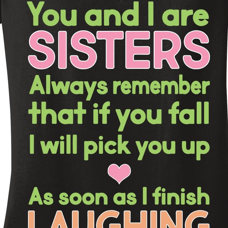 Funny Sisters Laughing Women's V-Neck T-Shirt