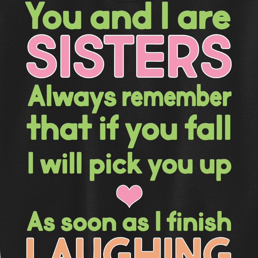 Funny Sisters Laughing Kids Sweatshirt