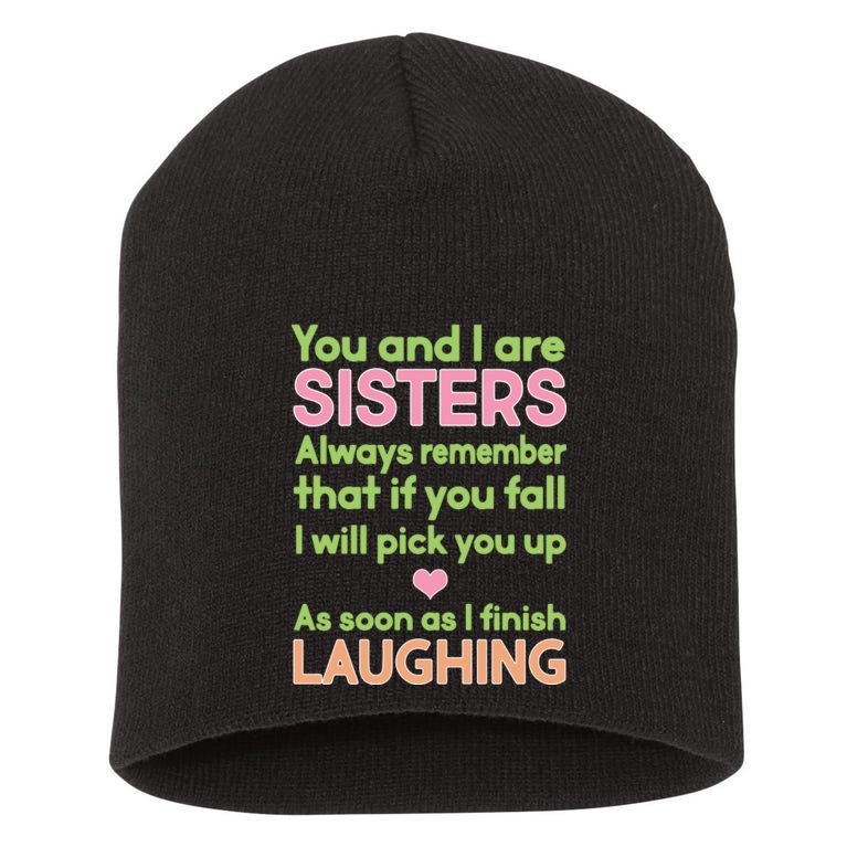 Funny Sisters Laughing Short Acrylic Beanie