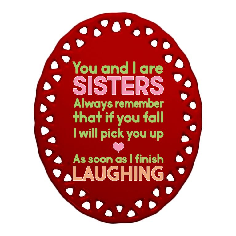 Funny Sisters Laughing Oval Ornament