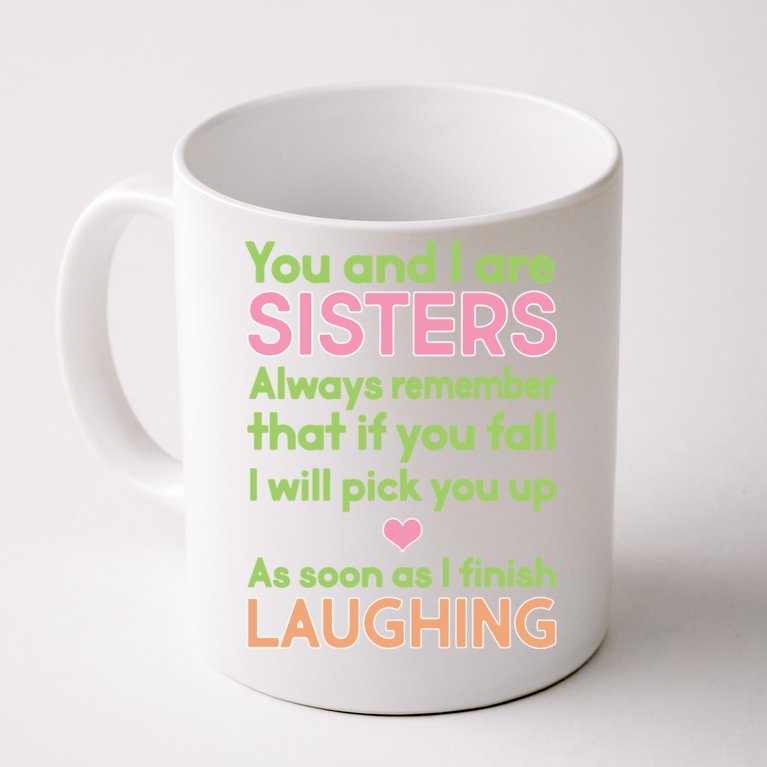 Funny Sisters Laughing Coffee Mug