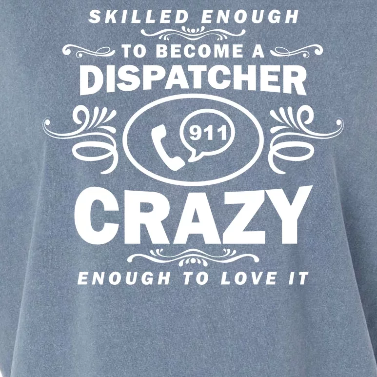 Funny Skilled Dispatcher Garment-Dyed Women's Muscle Tee