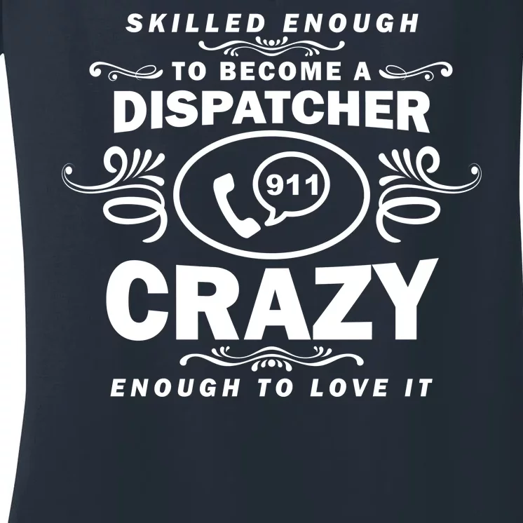 Funny Skilled Dispatcher Women's V-Neck T-Shirt