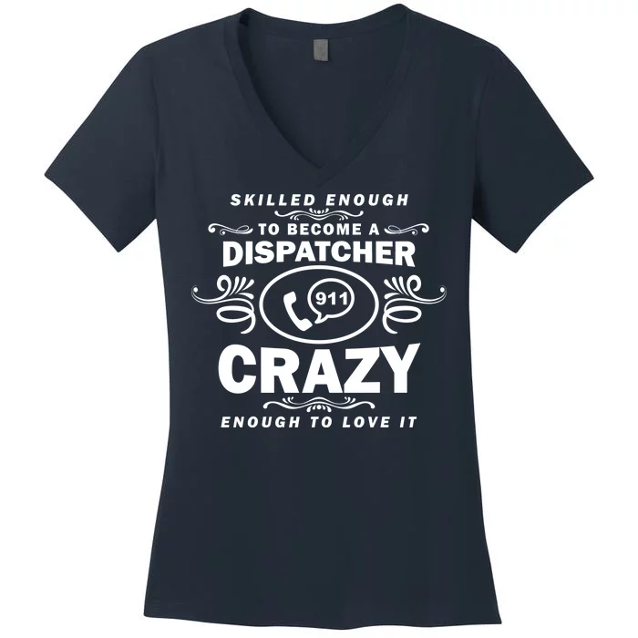 Funny Skilled Dispatcher Women's V-Neck T-Shirt