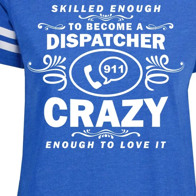 Funny Skilled Dispatcher Enza Ladies Jersey Football T-Shirt